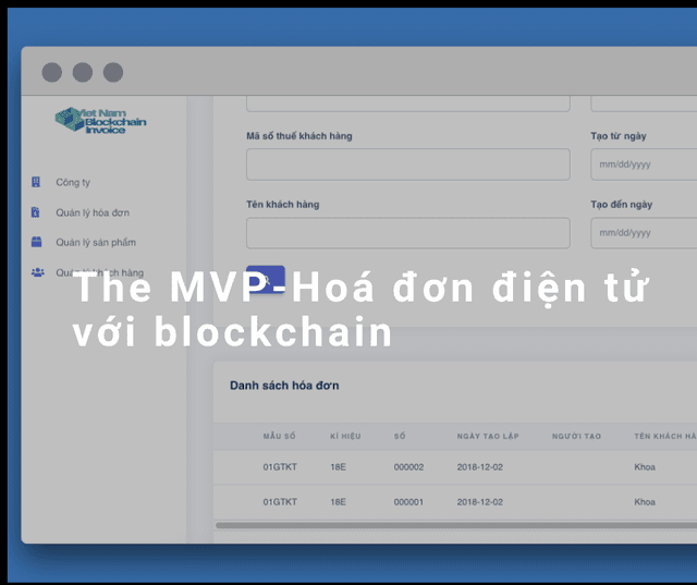 Giải pháp hoá đơn điện tử với blockchain phần 2: The MVP