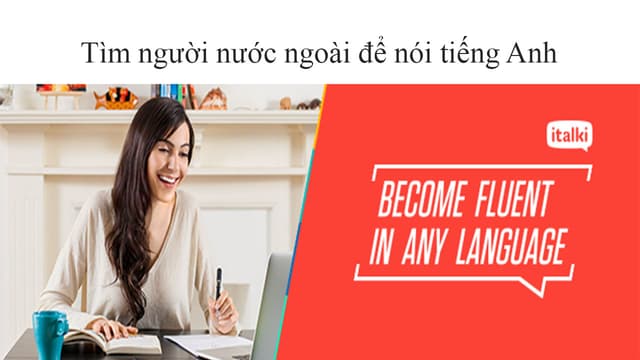 Tìm người nước ngoài để nói tiếng Anh