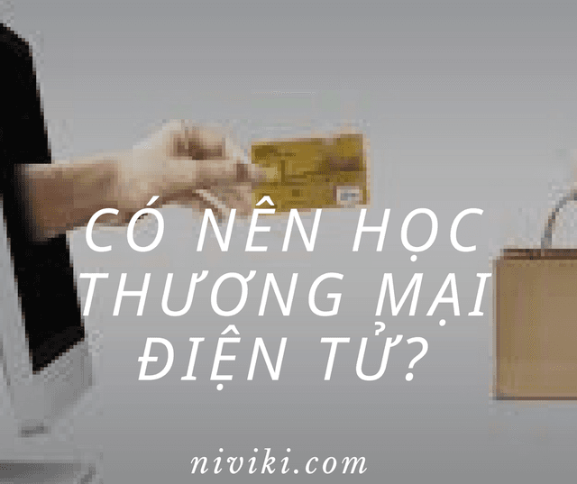 Không thích Toán có nên học Thương mại điện tử